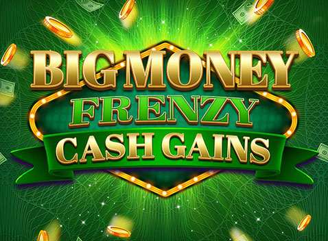 Big Money Frenzy Cash Gains - Videokolikkopeli (Blueprint)