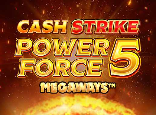 Cash Strike Power Force 5 Megaways - Videokolikkopeli (Blueprint)
