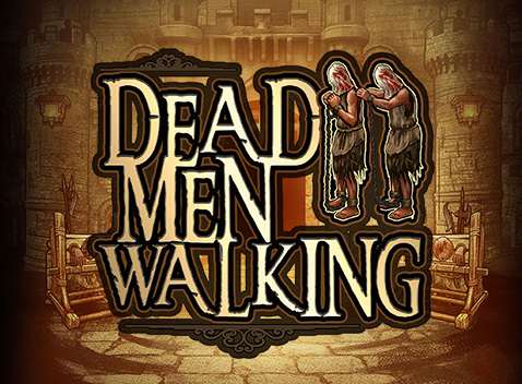Dead Men Walking - Videokolikkopeli (Nolimit City)