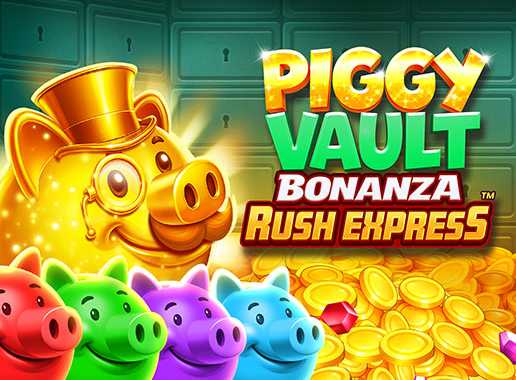 Piggy Vault Bonanza Rush Express - Videokolikkopeli (Games Global)